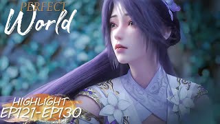 ✨Perfect World Highlight EP 121 130 MULTI SUB [upl. by Nikita]