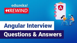 Angular Interview Questions and Answers  Angular 8 Interview Preparation  Edureka Rewind [upl. by Shulins507]