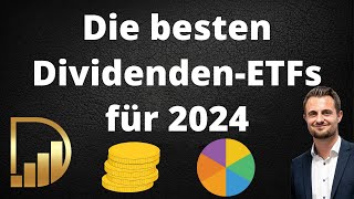 Die besten DividendenETFs für 2024  Jeden Monat hohe Dividenden [upl. by Leynwad]