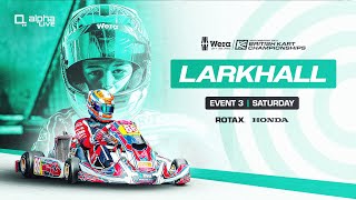 Larkhall  Event 3 LIVE  Saturday  Wera Tools British Kart Championships [upl. by Aleciram]