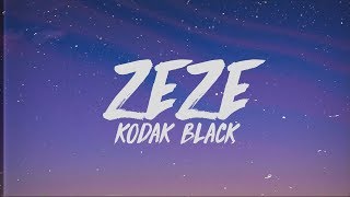 Kodak Black Travis Scott Offset  ZEZE Lyrics [upl. by Janenna]