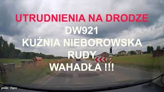 Utrudnienia na drodze DW921 Kuźnia Nieborowska  Rudy WAHADŁA  Śląskie Polska [upl. by Ahsienet]