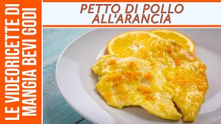 Petto di pollo allarancia FACILISSIMO [upl. by Odessa]