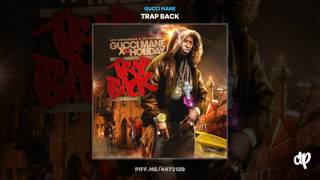 Gucci Mane  Trap Back Produced by Southside DatPiff Classic [upl. by Claire579]