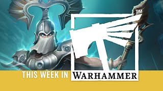 This Week in Warhammer – Enter the Deathgorge [upl. by Oznofla715]