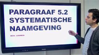 Hoofdstuk 52 Systematische naamgeving [upl. by Urbas]