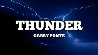 Gabry Ponte LUMX Prezioso  Thunder Lyrics [upl. by Adnarim]