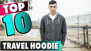 Best Travel Hoodie In 2024  Top 10 New Travel Hoodies Review [upl. by Dinse]