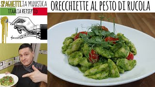 quotOrecchiette al pesto di rucolaquot Itaalia retsept Orecchiette pasta rukola pestoga [upl. by Girardo863]