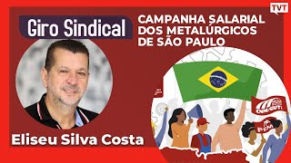 Campanha salarial dos metalúrgicos de São Paulo  Giro Sindical [upl. by Collyer]