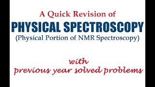 Physical Spectroscopy A Quick Revision of NMR Spectroscopy Physical Portion [upl. by Desi]