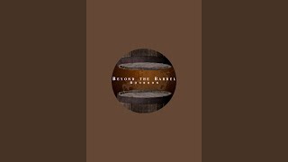 Beyond The Barrel Bourbon is live [upl. by Attlee357]