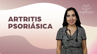 Artritis Psoriásica con la Dra Magda Gamboa [upl. by Kavanagh]