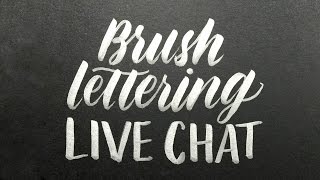 ARCHIVED no longer live  Brush Lettering [upl. by Drwde808]