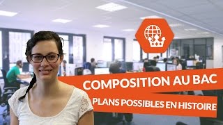 La composition au Baccalauréat Plans possibles en histoire  Histoire Géographie [upl. by Cordey]