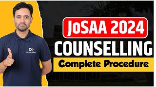 📋 JoSAA Counselling Procedure 2024 Detailed Guide Choice Filling Strategies Key Steps amp Documents [upl. by Atteve]