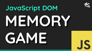 Learn the JavaScript DOM With This Project  Memory Game [upl. by Dietrich368]