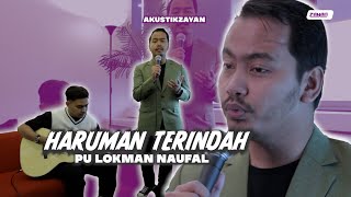 AKUSTIK ZAYAN  HARUMAN TERINDAH by LOKMAN NAUFAL [upl. by Lahsram]