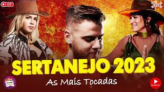 MELHORES MÚSICAS DO SERTANEJO 2023 🎼 TOP SERTANEJO 2023  AS MAIS TOCADAS 2023 [upl. by Siednarb]