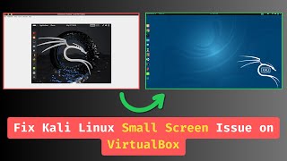 How to Fix Kali Linux Small Screen Issue on VirtualBox  Quick amp Easy Tutorial [upl. by Leonteen]