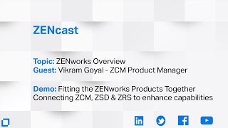 ZENcast  ZCM Overview discussion wDemo Connecting the ZENworks Products together [upl. by Eerak]