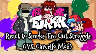 FNF React to Smoke Em Out Struggle  VS Garcello ModFRIDAY NIGHT FUNKINElenaYT [upl. by Macegan]