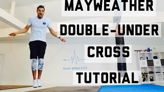 Jump Rope Tricks Mayweather DOUBLE UNDER CROSSOVERS FINALLY EXPLAINED [upl. by Hatokad160]