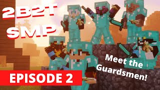 2b2t SMP Episode 2  MEET THE GUARDSMEN [upl. by Oniuqa571]