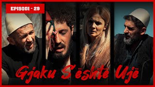 Gjaku Sështë Ujë  Episodi 29 Traditat Shqiptare [upl. by Syla]