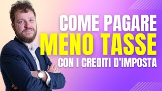 CREDITI DIMPOSTA  COME USARLI AL MEGLIO PER PAGARE MENO TASSE [upl. by Annasus]