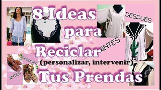 8 reciclados de Ropa 7 prendas y una sandalia [upl. by Poll]