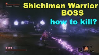 Shichimen Warrior BOSS  How to Kill  Sekiro Shadows Die Twice [upl. by Otilesoj]