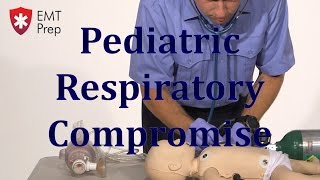 AEMT I99 Paramedic  Advanced Skills Pediatric Respiratory Compromise EMTprepcom [upl. by Nylynnej]