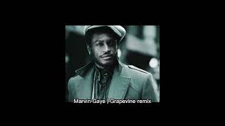 Marvin Gaye  Grapevine Remix [upl. by Whitelaw]