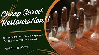 Sarod Restoration  Turning Budget instrument into a fine instrument [upl. by Nais]