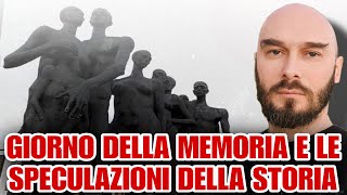 Giorno della memoria e le speculazioni della storia [upl. by Whipple]