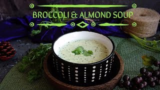 Broccoli and Almond Soup  Restaurant Style Broccoli Soup  how to make broccoli almond soup recipe [upl. by Corene]