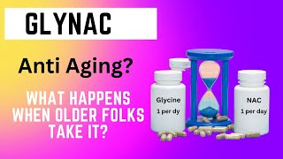 GlyNac More AntiAging Proof [upl. by Dustie]