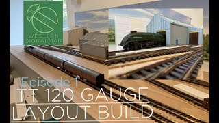 Building a TT 120 Gauge Depot Model Railway Episode 1 [upl. by Cassidy]