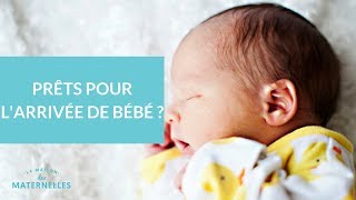 Prêts pour larrivée de votre bébé   La Maison des maternelles LMDM [upl. by Red42]