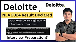 Deloitte NLA Exam Result Declared  Next Interview  Interview Preparation  Deloitte NLA 2024 [upl. by Enirol878]