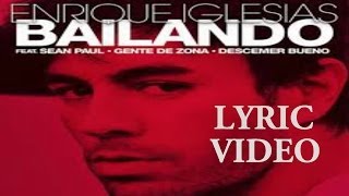 Enrique Iglesias ftSean Paul  Bailando English Version Lyric Video [upl. by Valina901]