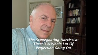 The Scapegoating Narcissist Theres A Whole Lot Of Projection Going On [upl. by Ahsena]