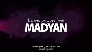 Halaqa  Lessons on Love from Madyan  Chaplain Celene Ibrahim [upl. by Emerej70]