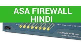 Asa firewall tutorial in hindi  Cisco Firewall Training [upl. by Resaec643]