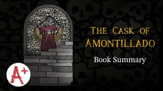 “The Cask of Amontillado”  Story Summary [upl. by Erich]