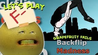 Annoying Orange Lets Play  Grapefruit Fails At Backflip Madness [upl. by Deyas]