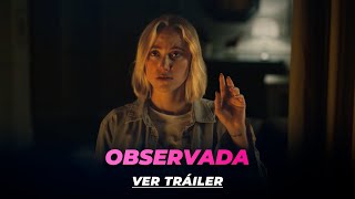 Tráiler Observada [upl. by Seabury923]