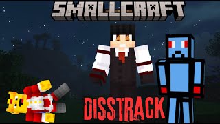 Smallcraft Diss Track Season 1 Finale [upl. by Noiro]