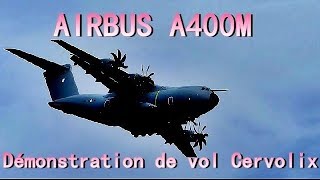 AIRBUS A400M  CERVOLIX ISSOIRE 2018 [upl. by Jahn]